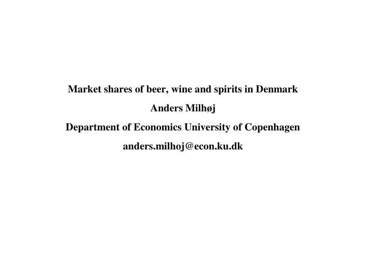 market shares of beer wine and spirits in denmark anders