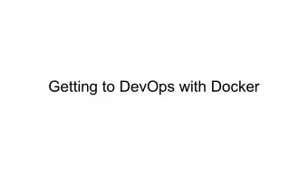 Getting to DevOps with Docker  Brian (bex) Exelbierd    Software Engineer @ Red Hat