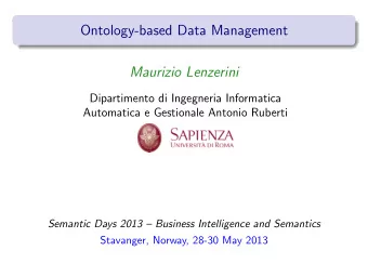 Ontology-based Data Management  Maurizio Lenzerini  Dipartimento di Ingegneria Informatica