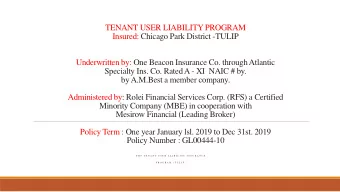 TENANT USER LIABILITY PROGRAM  Insured: Chicago Park District -TULIP  Underwritten by: One Beacon