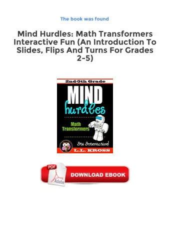 Mind Hurdles: Math Transformers  Interactive Fun (An Introduction To  Slides, Flips And Turns For