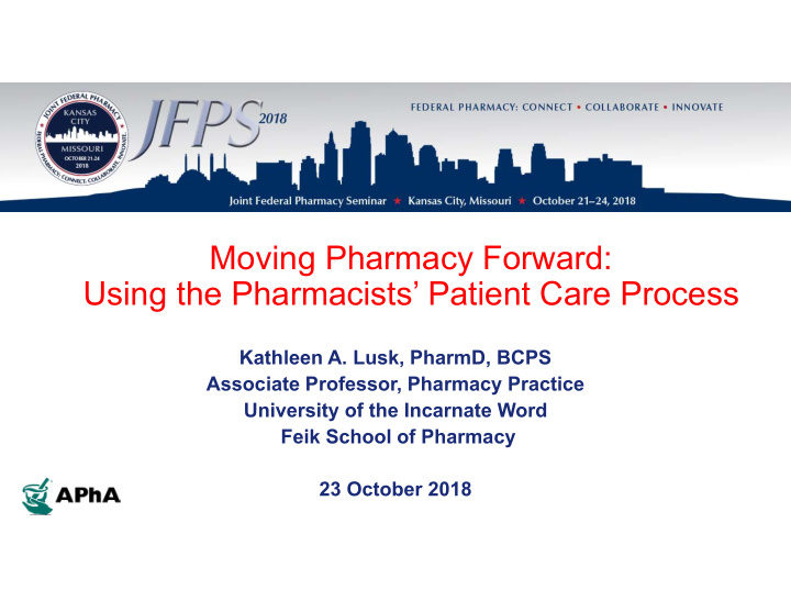 moving pharmacy forward using the pharmacists patient