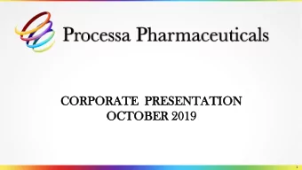 CORPORATE  ATE  PRESENTATI  TATION  OC  OCTOBE  OBER 2019  2019  1  Disclaimer: Forward Looking