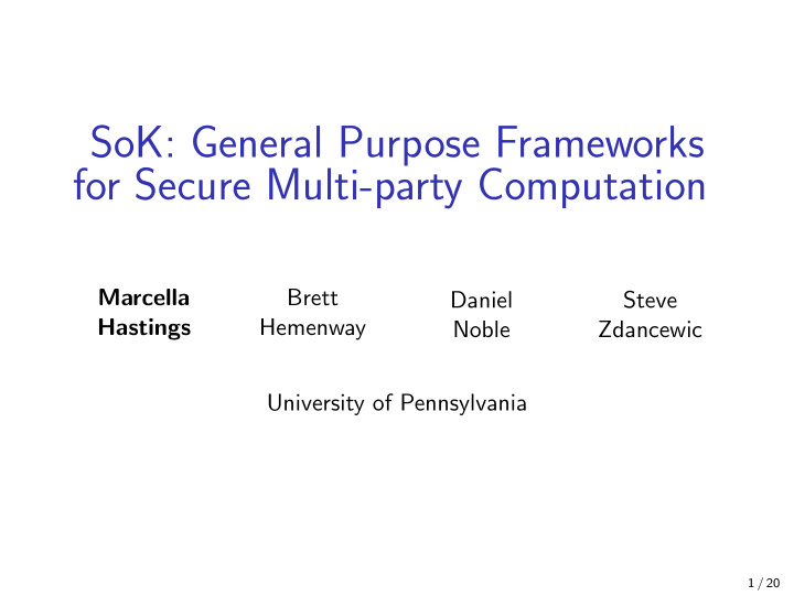 sok general purpose frameworks for secure multi party