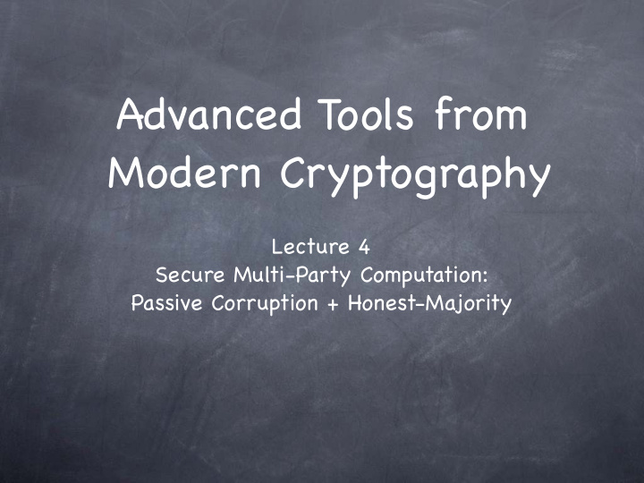 advanced tools from modern cryptography