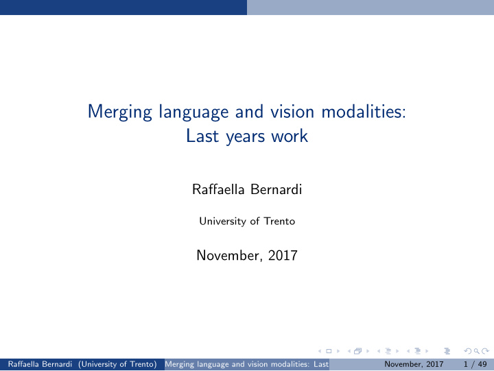 merging language and vision modalities last years work