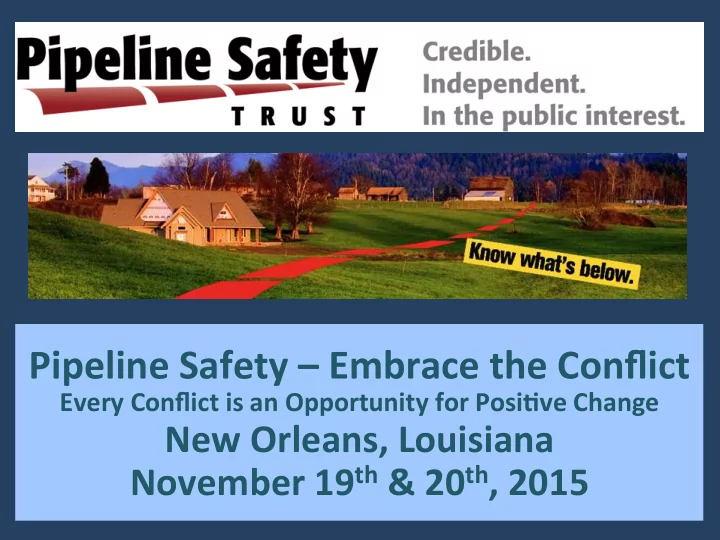 pipeline safety embrace the conflict