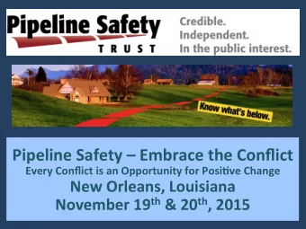 Pipeline  Safety    Embrace  the  Conflict    Every  Conflict  is  an