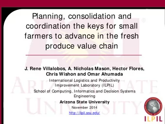 Planning, consolidation and  coordination the keys for small  farmers to advance in the fresh