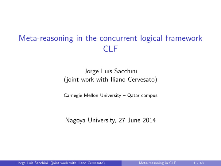 meta reasoning in the concurrent logical framework clf