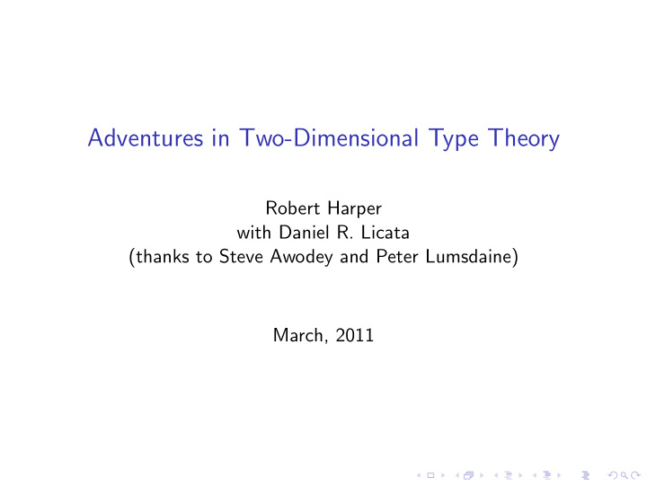 adventures in two dimensional type theory