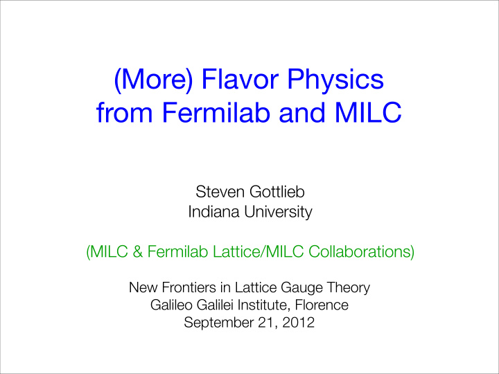 more flavor physics from fermilab and milc