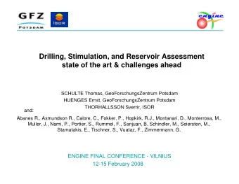 Drilling, Stimulation, and Reservoir Assessment  state of the art &amp; challenges ahead  SCHULTE