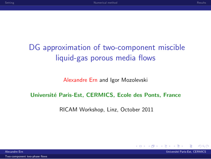 dg approximation of two component miscible liquid gas