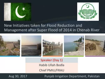 New Initiatives taken for Flood Reduction and  Management after Super Flood of 2014 in Chenab River