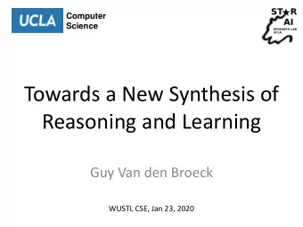 Reasoning and Learning  Guy Van den Broeck  WUSTL CSE, Jan 23, 2020  The AI Dilemma  Pure Learning
