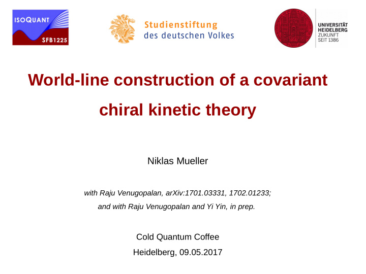 world line construction of a covariant chiral kinetic