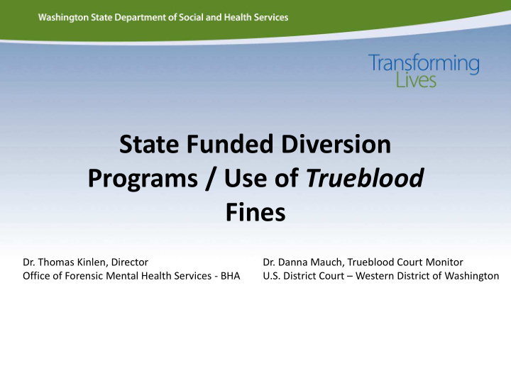 state funded diversion programs use of trueblood fines