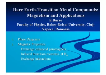 Rare Earth-  -Transition Metal Compounds:  Transition Metal Compounds:  Rare Earth  Magnetism and