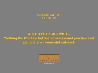 ARCHITECT &amp; ACTIVIST   Walking the thin line between professional practice and  social &amp;