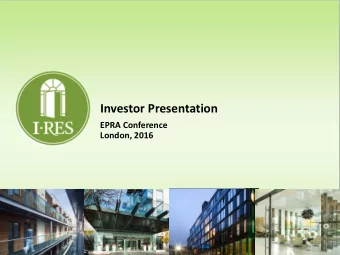 Investor Presentation  EPRA Conference  London, 2016  CAUTIONARY STATEMENTS  This presentation has