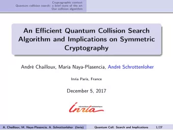 An Efficient Quantum Collision Search  Algorithm and Implications on Symmetric  Cryptography