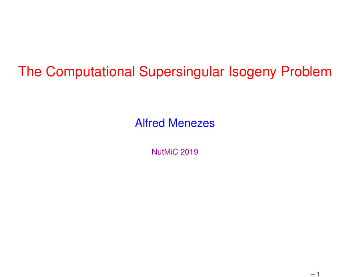 the computational supersingular isogeny problem
