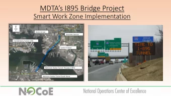 MDTAs I895 Bridge Project  Smart Work Zone Implementation  N  Boston Street  Interstate Avenue