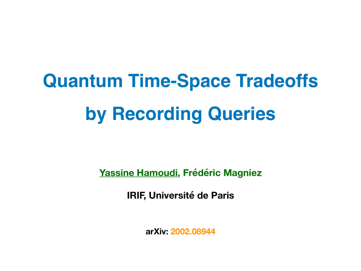 quantum time space tradeoffs by recording queries