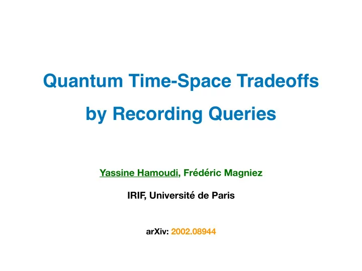 quantum time space tradeoffs by recording queries