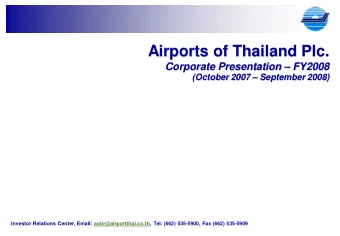 Airports of Thailand Plc.  Corporate Presentation  FY2008  (October 2007  September 2008)