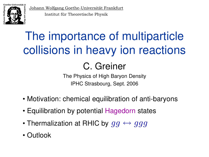 the importance of multiparticle collisions in heavy ion