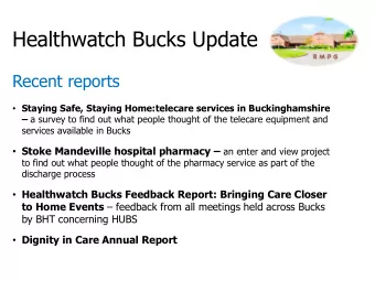 Healthwatch Bucks Update  Recent reports  Staying Safe, Staying Home:telecare services in