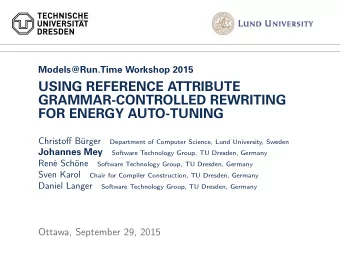 USING REFERENCE ATTRIBUTE  GRAMMAR-CONTROLLED REWRITING  FOR ENERGY AUTO-TUNING  Christoff Brger