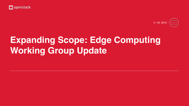 expanding scope edge computing working group update