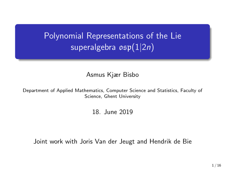 polynomial representations of the lie superalgebra osp 1