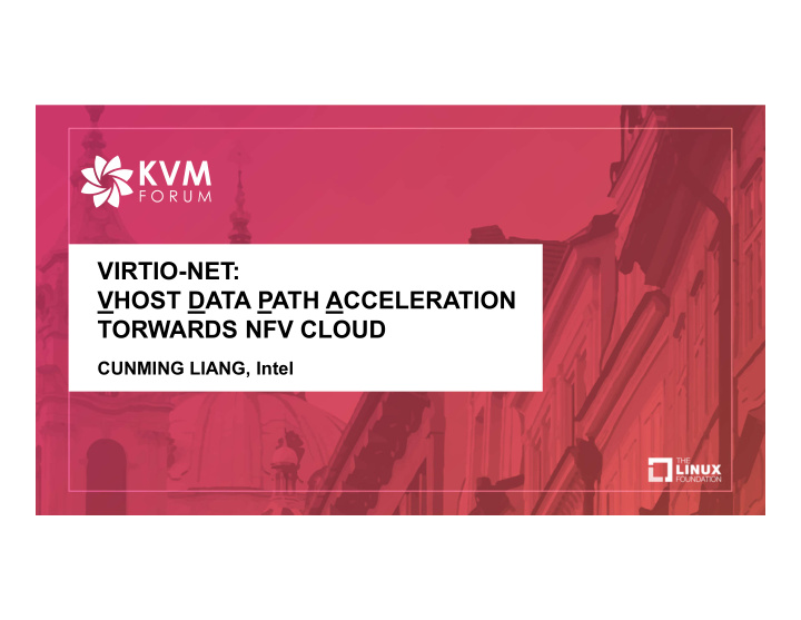 virtio net vhost data path acceleration torwards nfv cloud