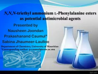 Presented by  Nausheen Joondan  Prakashanand Caumul*  Sabina Jhaumeer-Laulloo  Department of