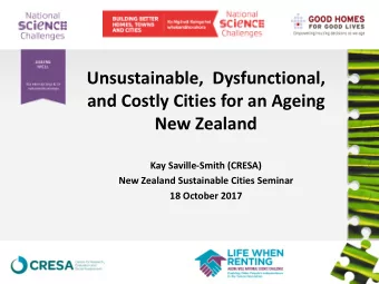 and Costly Cities for an Ageing New Zealand  Kay Saville-Smith (CRESA)  New Zealand Sustainable