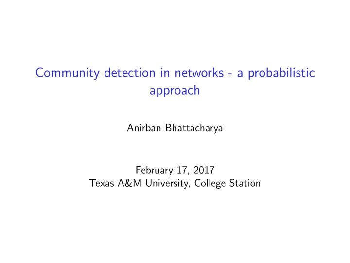 community detection in networks a probabilistic approach