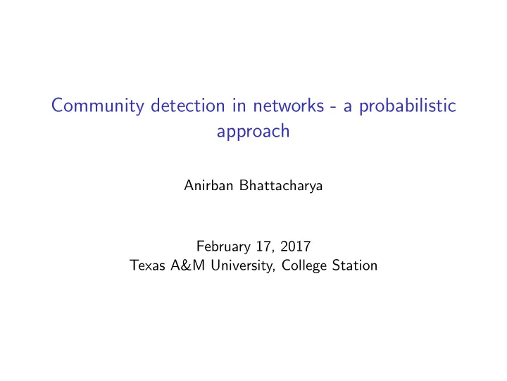 community detection in networks a probabilistic approach