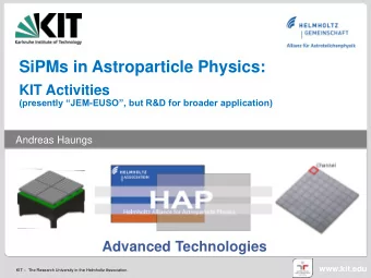 SiPMs in Astroparticle Physics:  KIT Activities (presently JEM - EUSO, but R&amp;D for