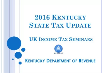 25 I NDIVIDUAL &amp; C ORPORATE I NCOME T AX  Changes to Tax Credits  Kentucky Small Business