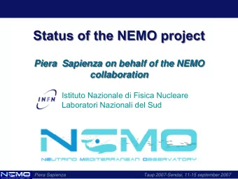 Status of the NEMO project  Status of the NEMO project  Piera  Sapienza on behalf of the NEMO