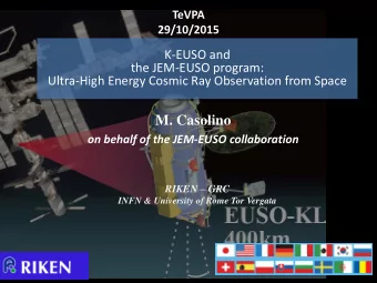 M. Casolino  on behalf of the JEM-EUSO collaboration RIKEN  GRC  INFN &amp; University of Rome