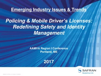 Policing &amp; Mobile Drivers Licenses:  Redefining Safety and Identity  Management  AAMVA