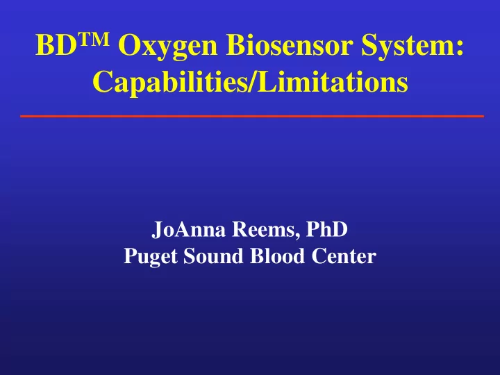 bd tm oxygen biosensor system capabilities limitations