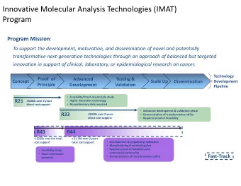 Innovative Molecular Analysis Technologies (IMAT)  Program Program Mission :  To support the