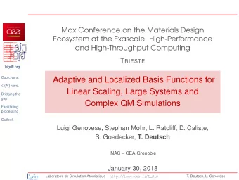 Adaptive and Localized Basis Functions for O ( N ) vers.  Linear Scaling, Large Systems and
