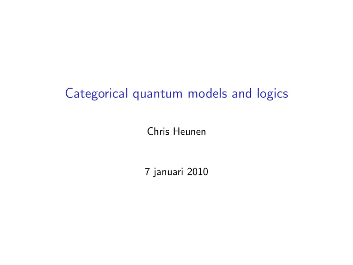 categorical quantum models and logics